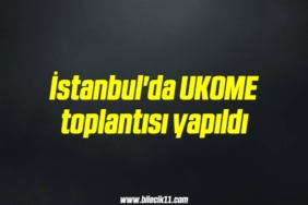bilecik-haber_istanbul-da-ukome-toplantisi-yapildi-12-12.jpg