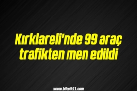 bilecik-haber_kirklareli-nde-99-arac-trafikten-men-edildi-6-6.jpg