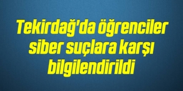 bilecik-haber_tekirdag-da-ogrenciler-siber-suclara-karsi-bilgilendirildi-4-4.jpg