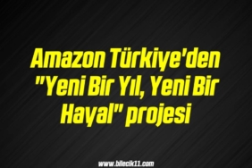 bilecik-haber_amazon-turkiye-den-yeni-bir-yil-yeni-bir-hayal-projesi-2-2.jpg