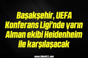 bilecik-haber_basaksehir-uefa-konferans-ligi-nde-yarin-alman-ekibi-heidenheim-ile-karsilasacak-15-15.jpg