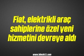 bilecik-haber_fiat-elektrikli-arac-sahiplerine-ozel-yeni-hizmetini-devreye-aldi-7-7.jpg