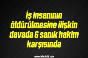 bilecik-haber_is-insaninin-oldurulmesine-iliskin-davada-6-sanik-hakim-karsisinda-15-15.jpg