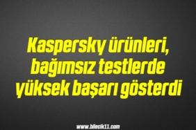 bilecik-haber_kaspersky-urunleri-bagimsiz-testlerde-yuksek-basari-gosterdi-12-12.jpg