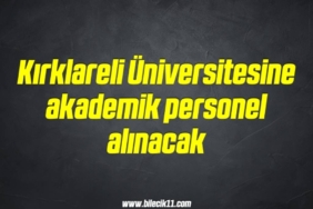 bilecik-haber_kirklareli-universitesine-akademik-personel-alinacak-2-2.jpg