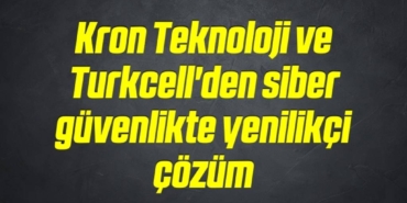 bilecik-haber_kron-teknoloji-ve-turkcell-den-siber-guvenlikte-yenilikci-cozum-5-5.jpg