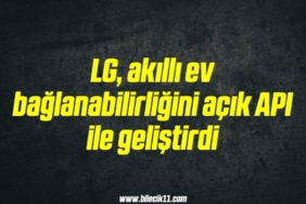bilecik-haber_lg-akilli-ev-baglanabilirligini-acik-api-ile-gelistirdi-9-9.jpg