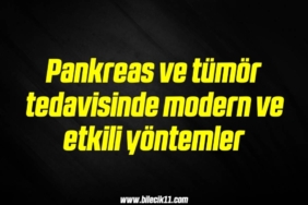 bilecik-haber_pankreas-ve-tumor-tedavisinde-modern-ve-etkili-yontemler-13-13.jpg