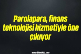 bilecik-haber_parolapara-finans-teknolojisi-hizmetiyle-one-cikiyor-18-18.jpg