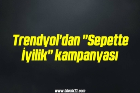 bilecik-haber_trendyol-dan-sepette-iyilik-kampanyasi-16-16.jpg