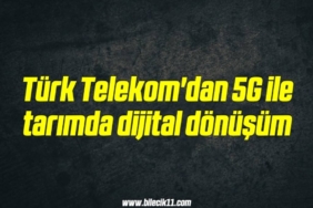 bilecik-haber_turk-telekom-dan-5g-ile-tarimda-dijital-donusum-5-5.jpg