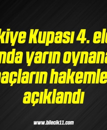 bilecik-haber_turkiye-kupasi-4-eleme-turunda-yarin-oynanacak-maclarin-hakemleri-aciklandi-8-8.jpg