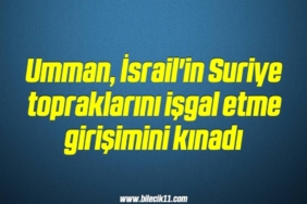 bilecik-haber_umman-israil-in-suriye-topraklarini-isgal-etme-girisimini-kinadi-17-17.jpg