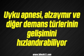 bilecik-haber_uyku-apnesi-alzaymir-ve-diger-demans-turlerinin-gelisimini-hizlandirabiliyor-1-1.jpg