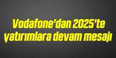 bilecik-haber_vodafone-dan-2025-te-yatirimlara-devam-mesaji-1-1.jpg