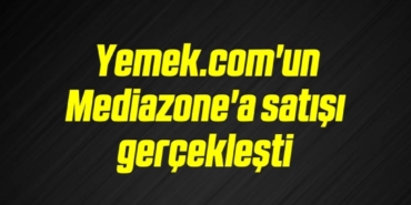 bilecik-haber_yemekcom-un-mediazone-a-satisi-gerceklesti-20-20.jpg