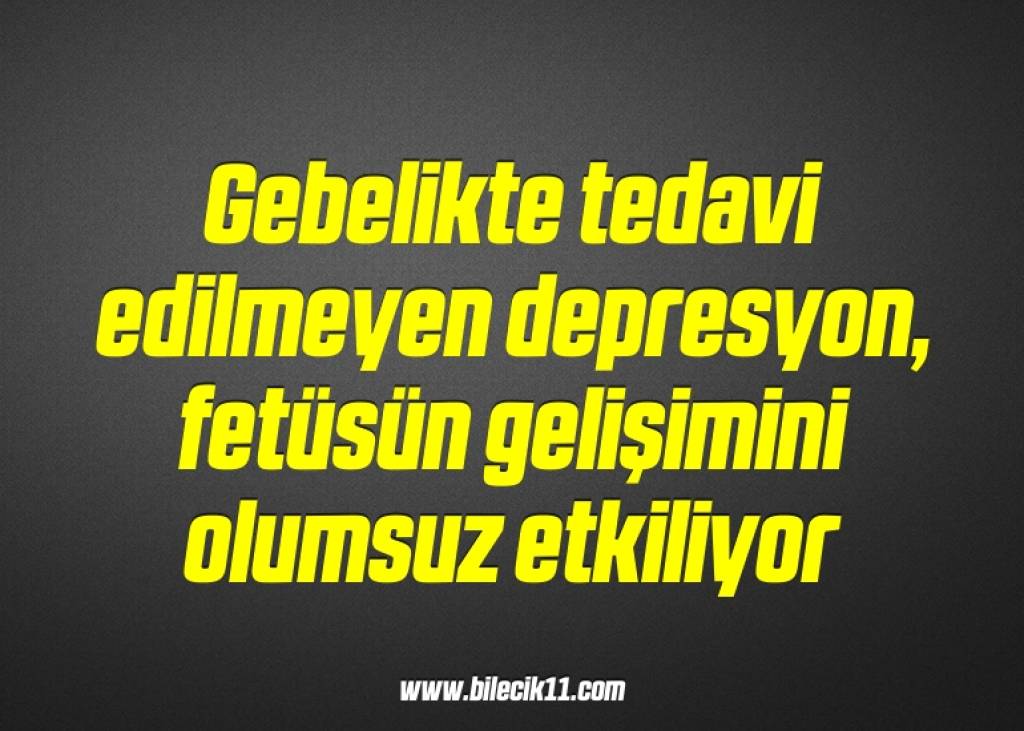 bilecik-haber_gebelikte-tedavi-edilmeyen-depresyon-fetusun-gelisimini-olumsuz-etkiliyor-8-8.jpg