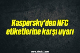 bilecik-haber_kaspersky-den-nfc-etiketlerine-karsi-uyari-15-15.jpg