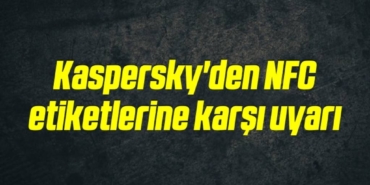 bilecik-haber_kaspersky-den-nfc-etiketlerine-karsi-uyari-15-15.jpg
