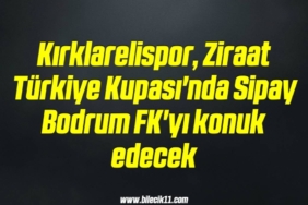 bilecik-haber_kirklarelispor-ziraat-turkiye-kupasi-nda-sipay-bodrum-fk-yi-konuk-edecek-20-20.jpg