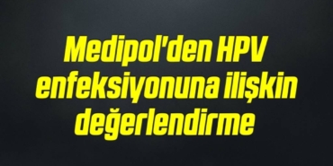 bilecik-haber_medipol-den-hpv-enfeksiyonuna-iliskin-degerlendirme-5-5.jpg