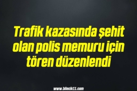 bilecik-haber_trafik-kazasinda-sehit-olan-polis-memuru-icin-toren-duzenlendi-3-3.jpg
