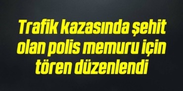 bilecik-haber_trafik-kazasinda-sehit-olan-polis-memuru-icin-toren-duzenlendi-3-3.jpg