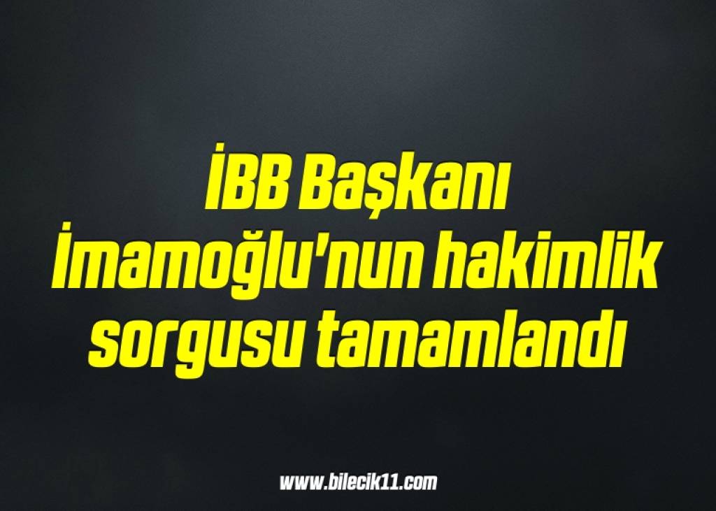 bilecik-haber_ibb-baskani-imamoglu-nun-hakimlik-sorgusu-tamamlandi-5-5.jpg