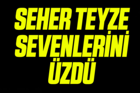 SEHER TEYZE