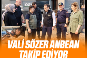 VALİ SÖZER ANBEAN TAKİP EDİYOR-82863