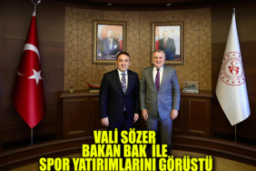 vali sözer bakan bak ile manşet