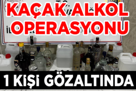 KAÇAK ALKOL