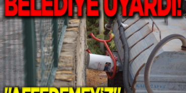 belediye uyardı