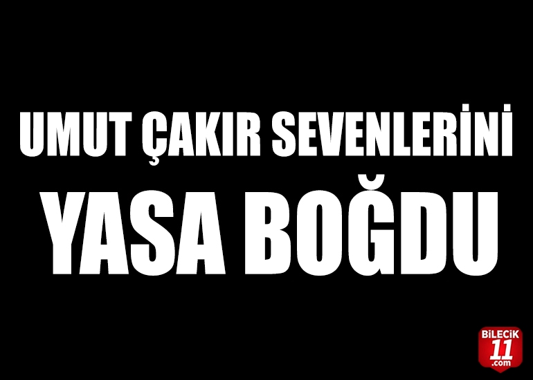 UMUT ÇAKIR SEVENLERİNİ YASA BOĞDU