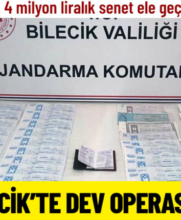 Bilecik'te dev operasyon