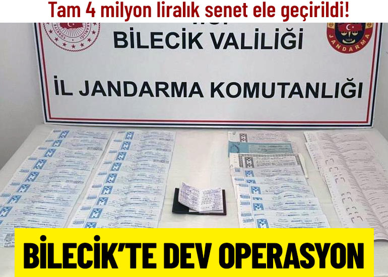 Bilecik'te dev operasyon
