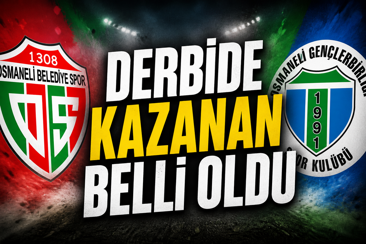 DERBİDE KAZANAN BELLİ OLDU