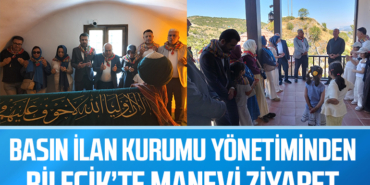 Basın İlan Kurumu Yönetiminden Bilecik’te Manevi Ziyaret