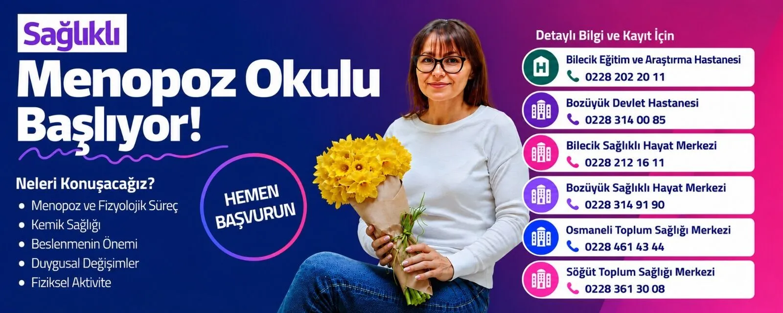 BİLECİK'TE SAĞLIKLI MENEPOZ OKULU EĞİTİMLERİ BAŞLIYOR