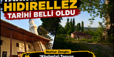 -(manşet)TARİHİ KÖYDE HIDIRELLEZ TARİHİ BELLİ OLDU-125450