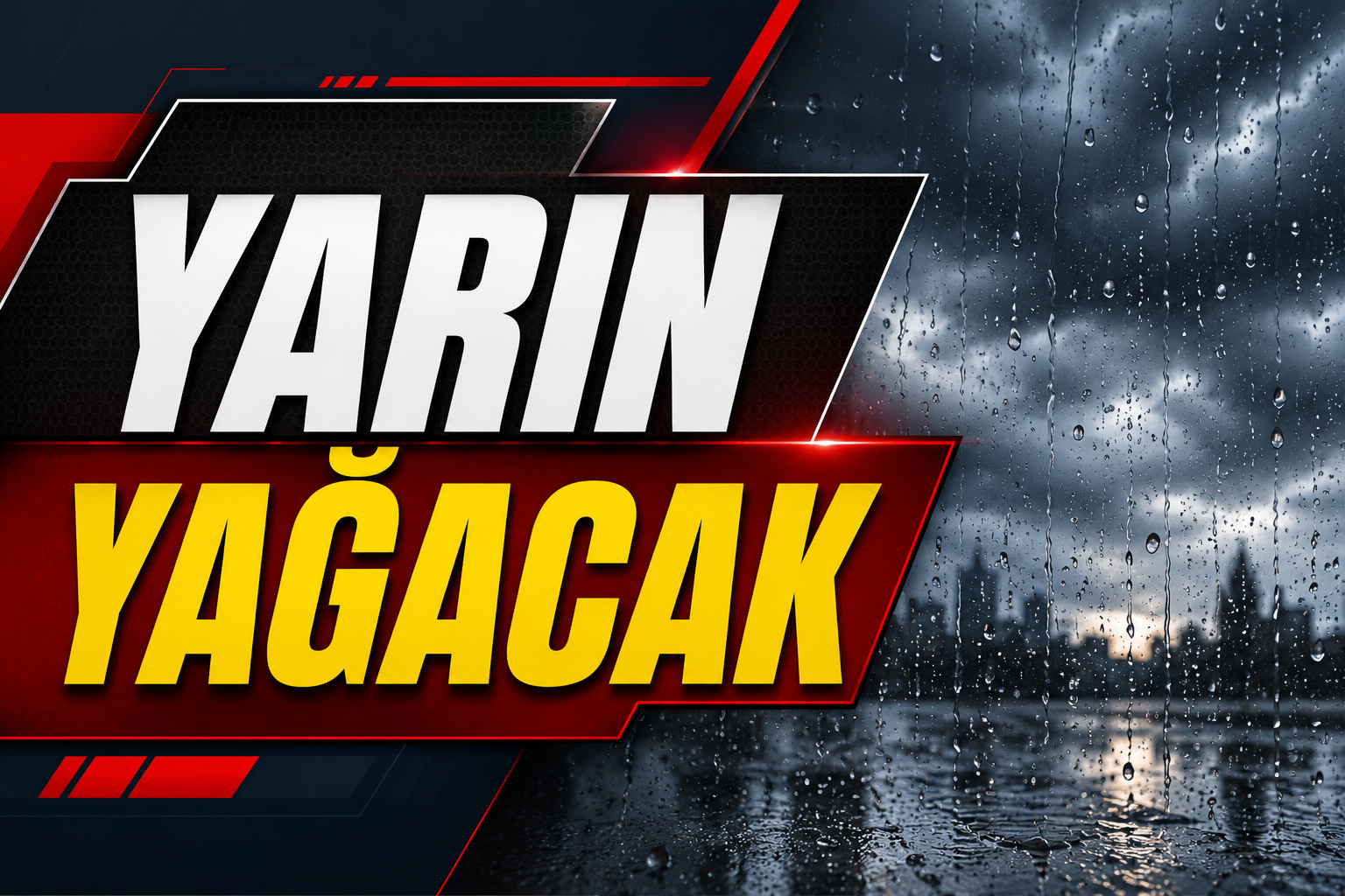 Yarın yağacak