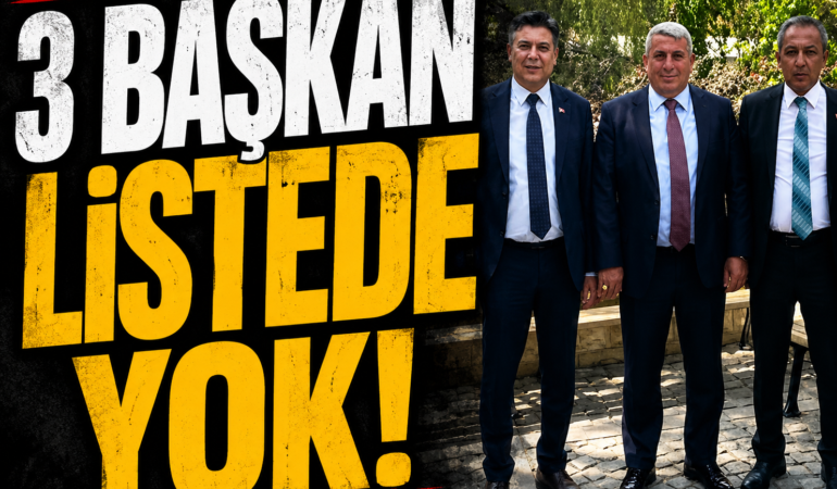 3 BAŞKAN LİSTEDE YOK!-131608
