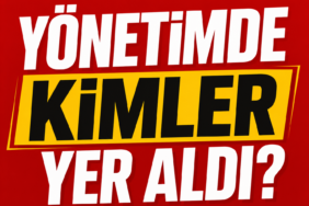 (MANŞET) YÖNETİMDE KİMLER YER ALDI_-131566