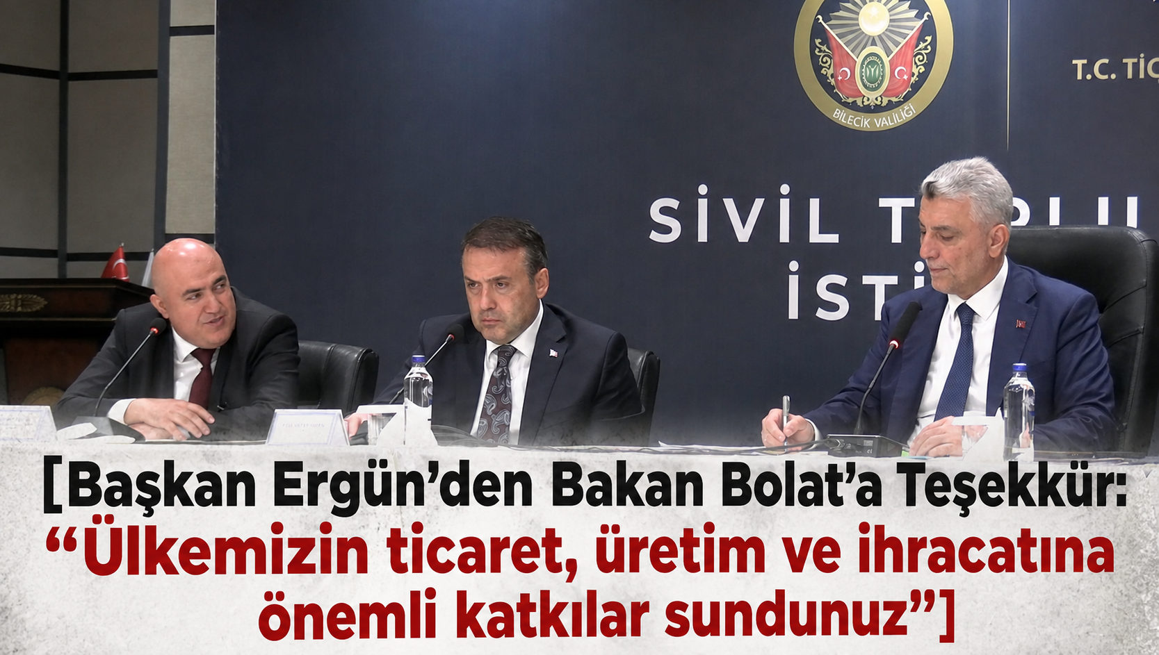 Başkan Ergün’den Bakan Bolat’a Teşekkür: “Ülkemizin ticaret, üretim ve ihracatına önemli katkılar sundunuz"