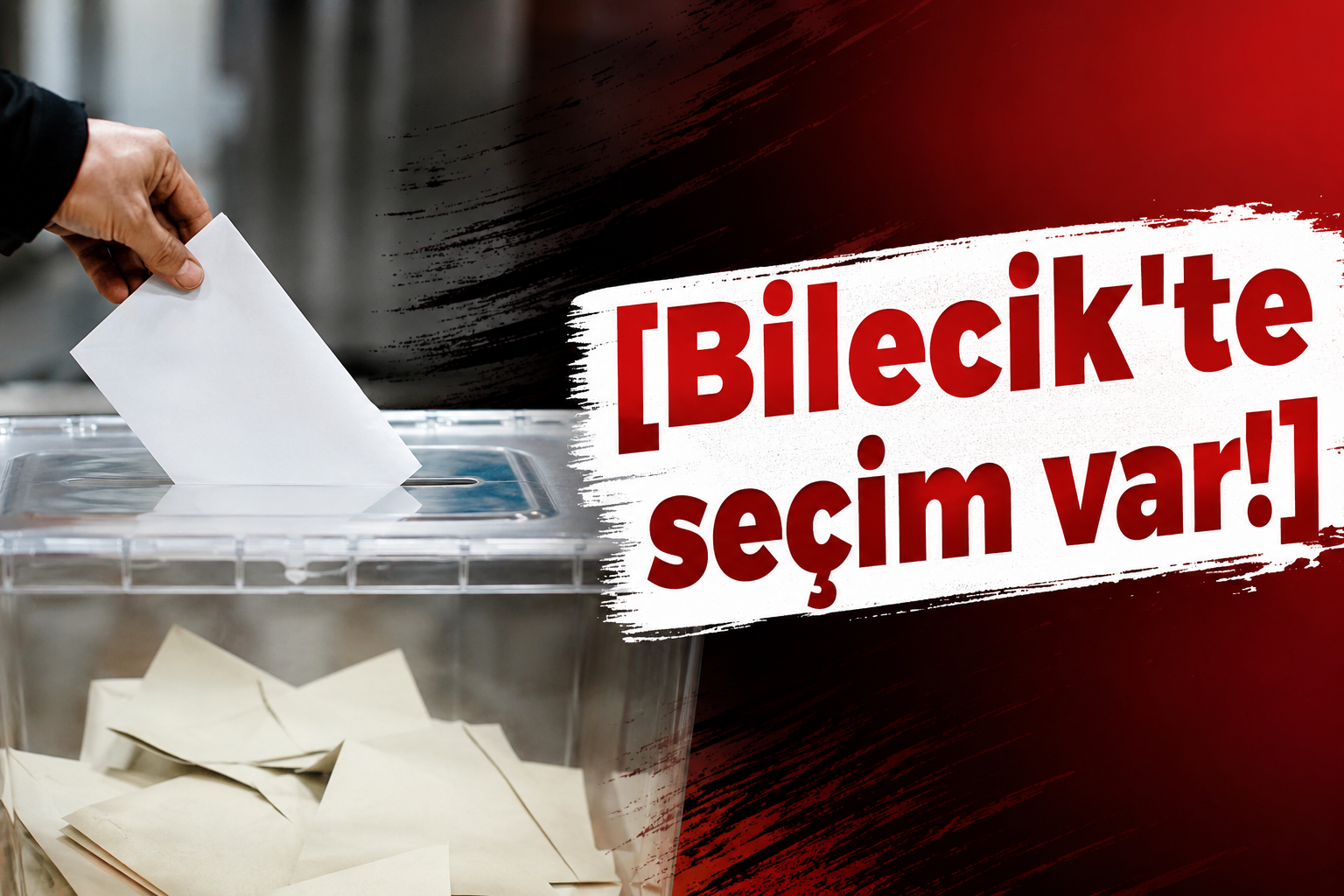 Bilecik'te seçim var!