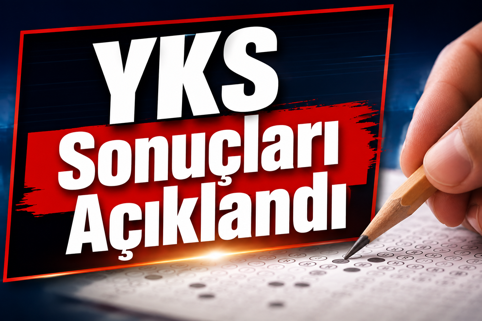YKS Sonuçları Açıklandı