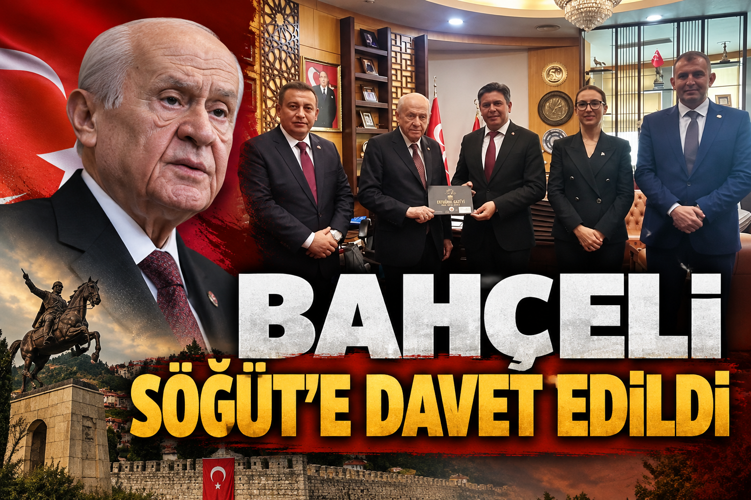 BAHÇELİ SÖĞÜT'E DAVET EDİLDİ