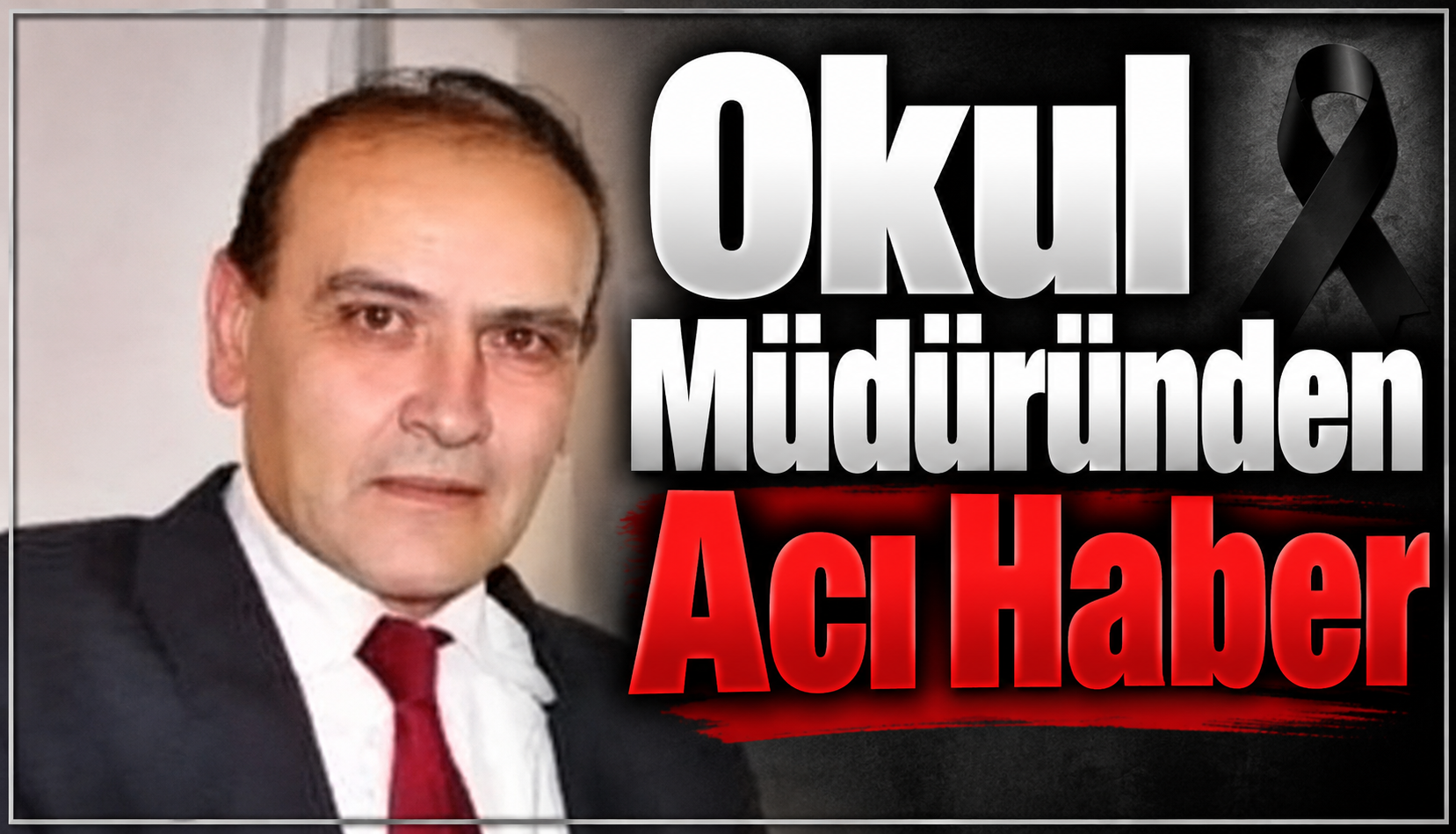 Okul Müdüründen Acı Haber