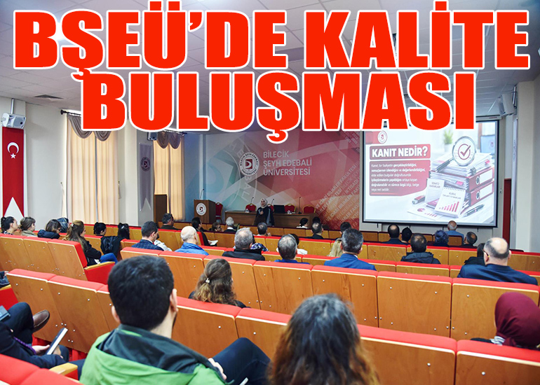 BŞEÜ’de Kalite Buluşması